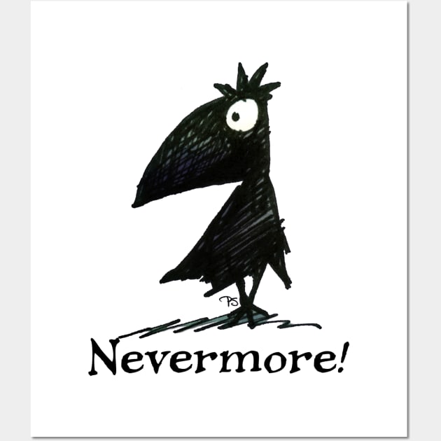Nevermore! - Quoth The Raven - Edgar Allen Poe Wall Art by PaulStickland